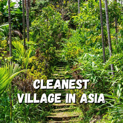 Mawylnnong – Cleanest Village in Asia